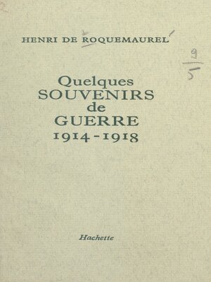 cover image of Quelques souvenirs de guerre, 1914-1918